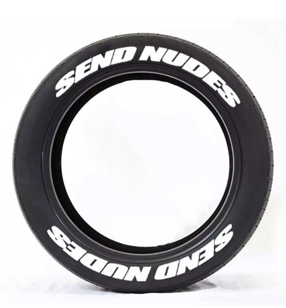 SEND NUDES TYRE LETTERING KIT(adhesive included)